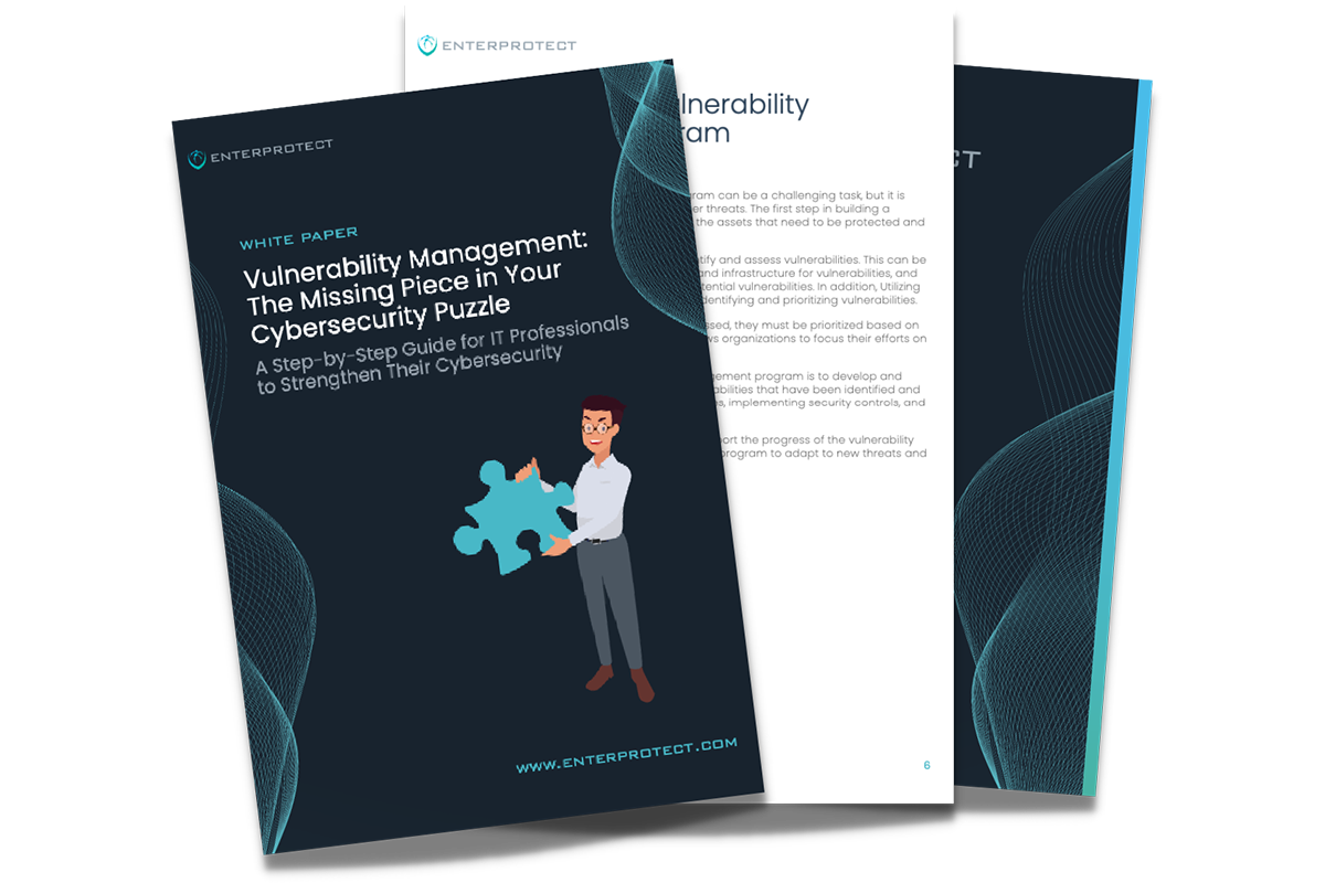Vulnerability Management: The Missing Piece in Your Cybersecurity Puzzle